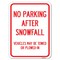 Signmission No Parking After Snowfall Vehicles May Be Towed or Plowed-In Parking, A-1824-23785 A-1824-23785 - alternate 1
